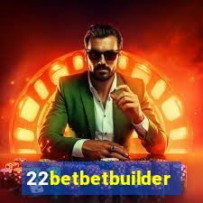 22betbetbuilder