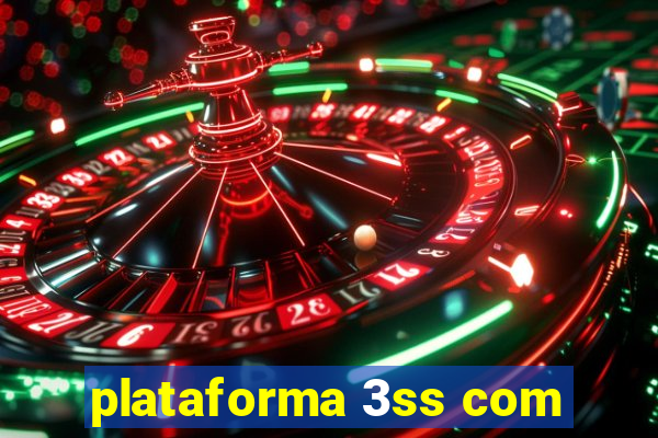 plataforma 3ss com