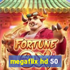 megaflix hd 50