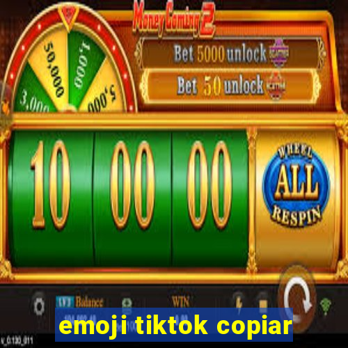 emoji tiktok copiar