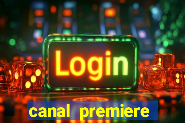 canal premiere futebol ao vivo gratis