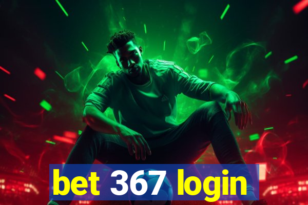 bet 367 login