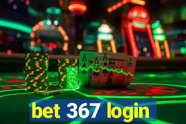 bet 367 login