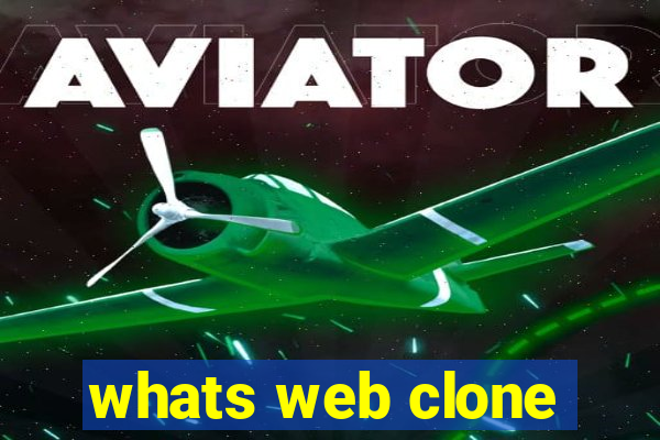 whats web clone