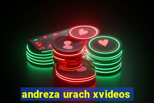 andreza urach xvideos