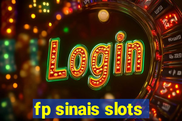 fp sinais slots