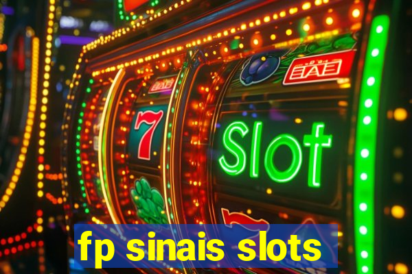 fp sinais slots