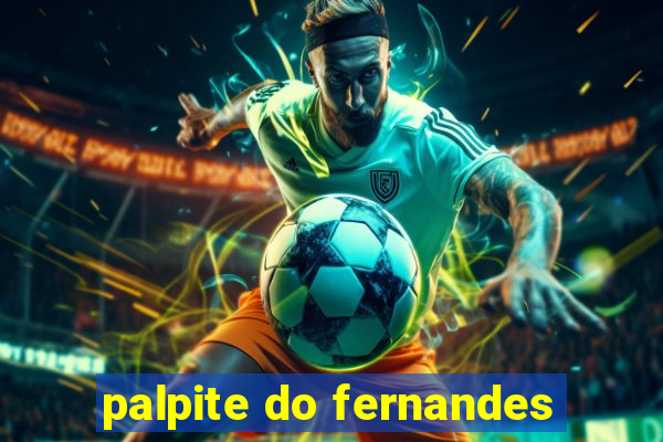 palpite do fernandes