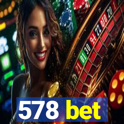 578 bet