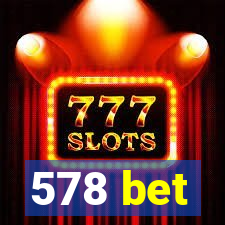 578 bet