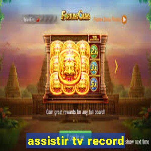 assistir tv record