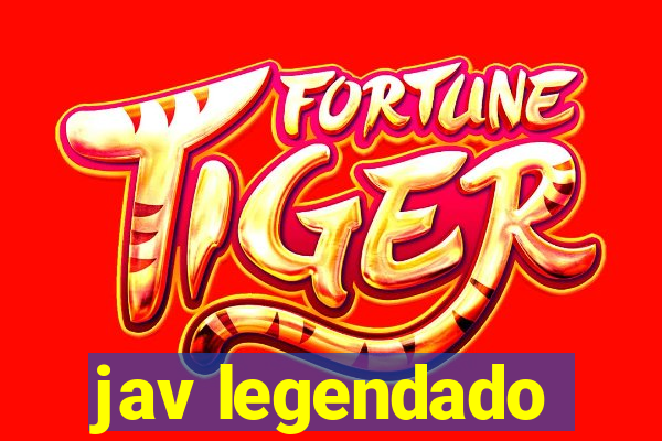 jav legendado