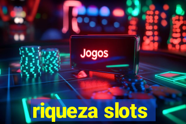 riqueza slots