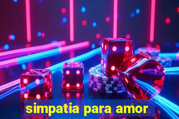 simpatia para amor