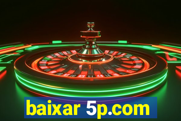 baixar 5p.com