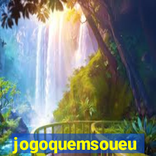 jogoquemsoueu