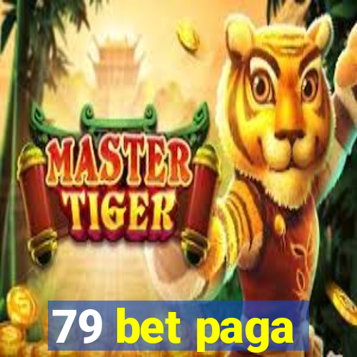 79 bet paga