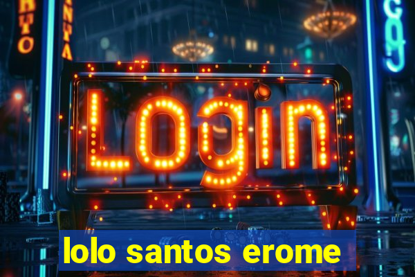 lolo santos erome