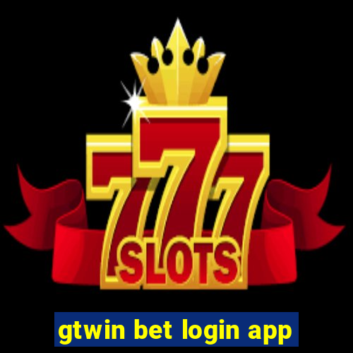 gtwin bet login app