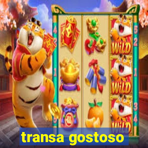 transa gostoso