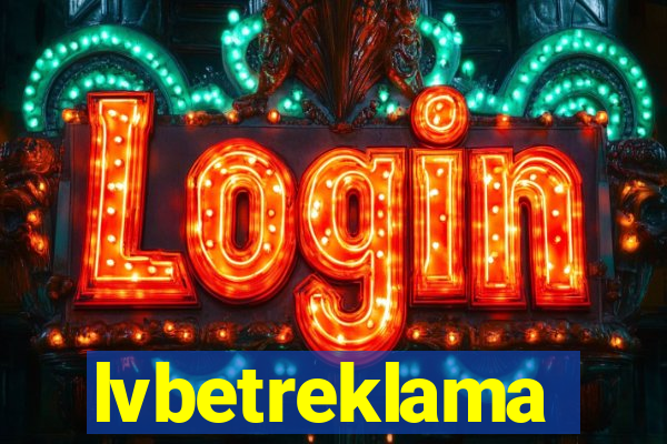 lvbetreklama