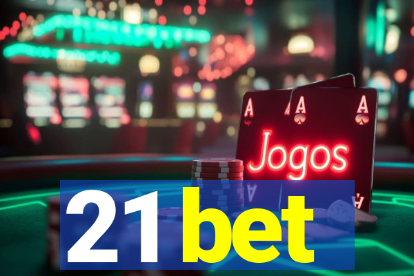 21 bet