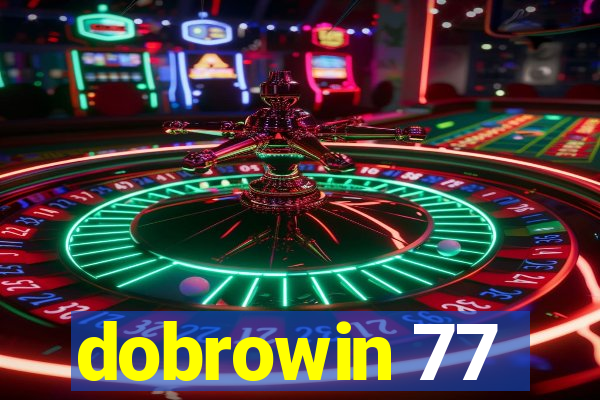 dobrowin 77