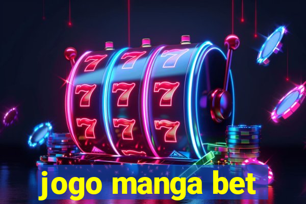 jogo manga bet