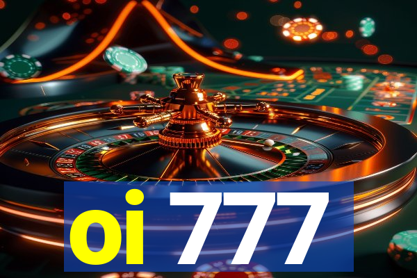 oi 777