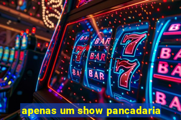 apenas um show pancadaria