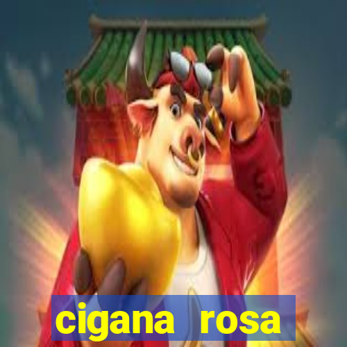 cigana rosa vermelha historia