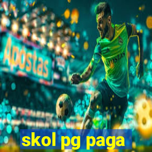 skol pg paga