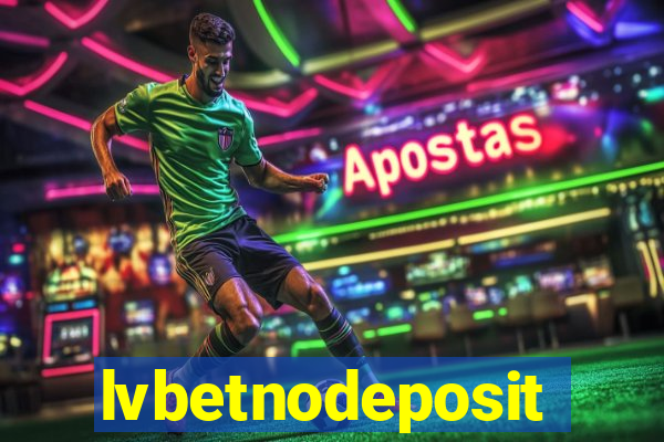 lvbetnodeposit