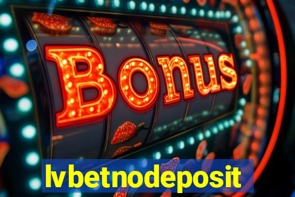 lvbetnodeposit