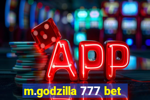 m.godzilla 777 bet