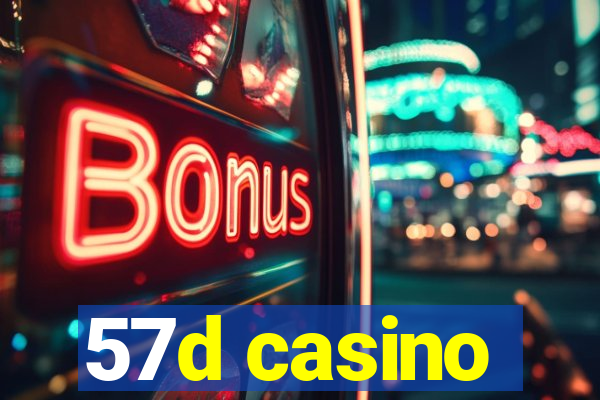 57d casino