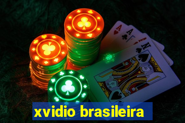 xvidio brasileira