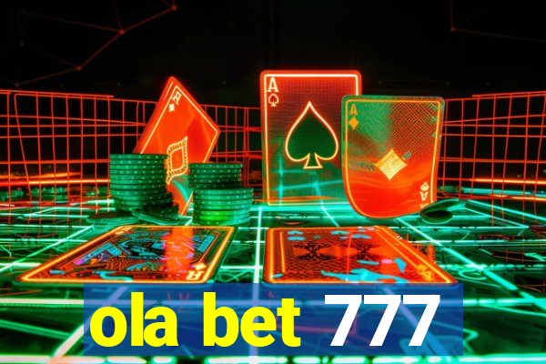 ola bet 777