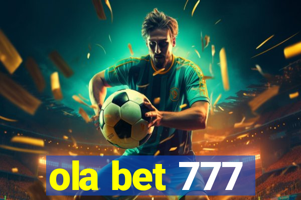 ola bet 777