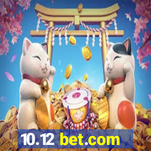 10.12 bet.com