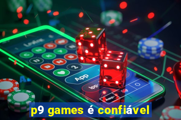 p9 games é confiável