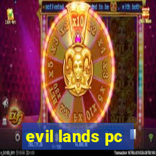 evil lands pc