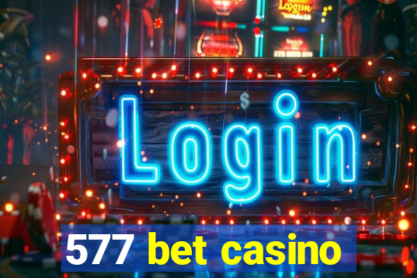 577 bet casino