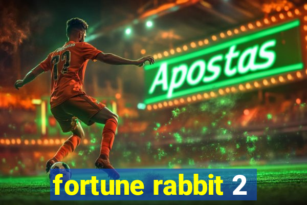 fortune rabbit 2