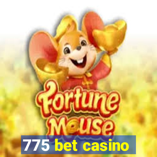 775 bet casino