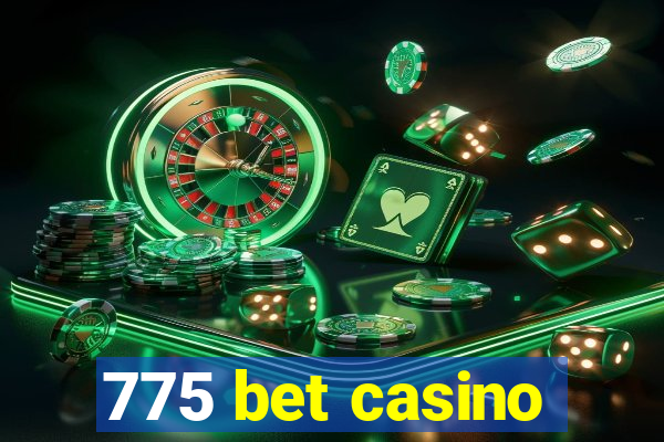 775 bet casino