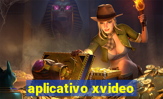 aplicativo xvideo