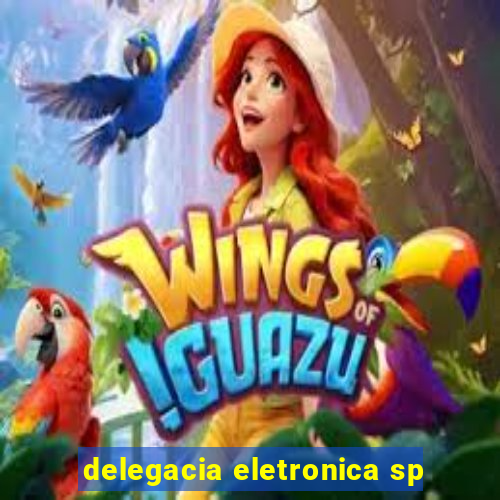 delegacia eletronica sp