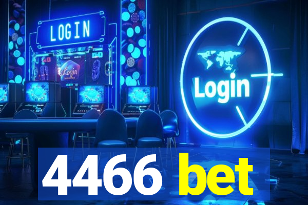 4466 bet