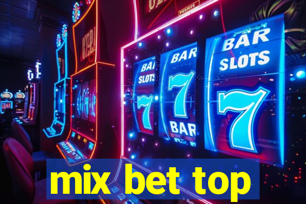 mix bet top